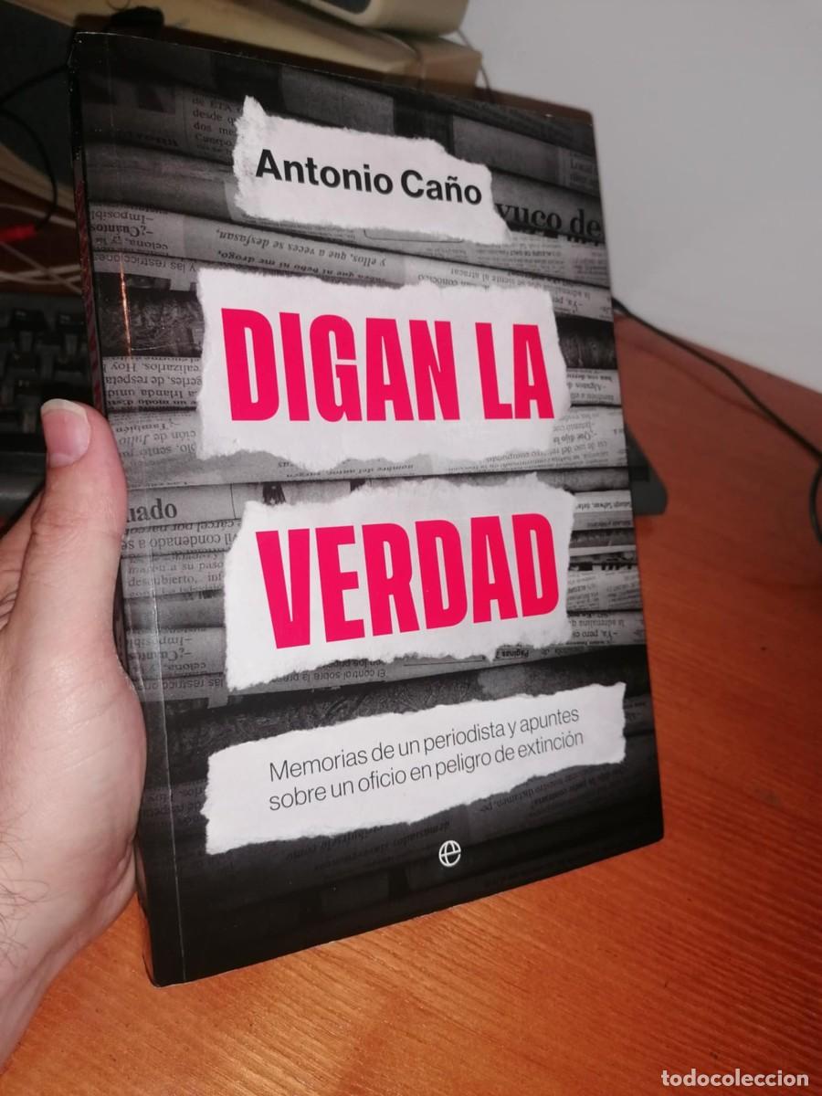 Libros de segunda mano: Libro: DIGAN LA VERDAD Antonio Ca&ntilde;o - Foto 1
