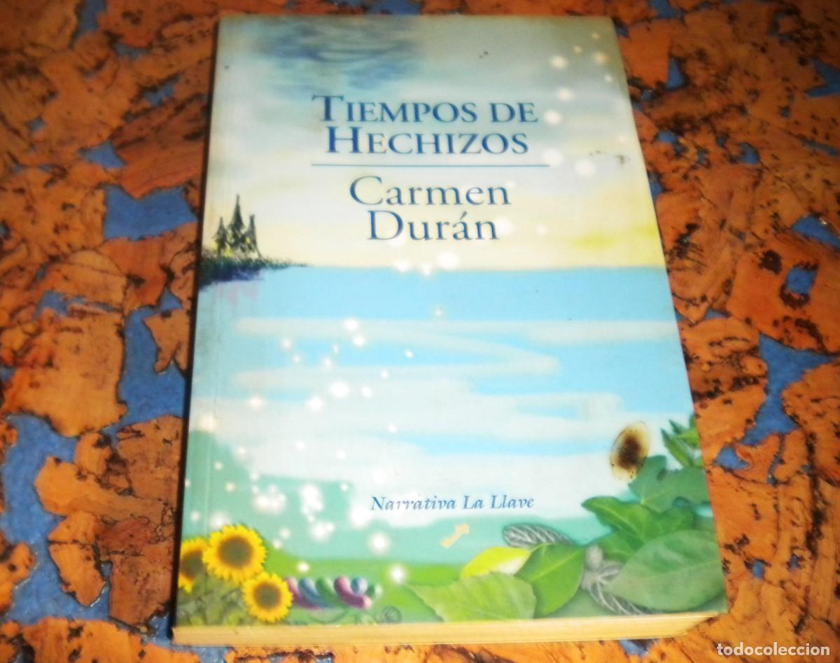 Libros de segunda mano: Libro. TIEMPOS DE HECHIZOS. Autora: CARM&Eacute;N DUR&Aacute;N L&Oacute;PEZ - Foto 1