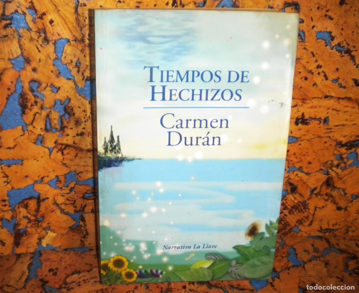 Libros de segunda mano: Libro. TIEMPOS DE HECHIZOS. Autora: CARM&Eacute;N DUR&Aacute;N L&Oacute;PEZ - Foto 2