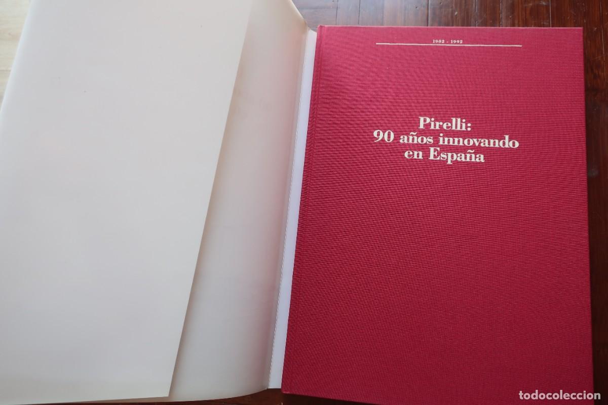 Libros de segunda mano: Libro PIRELLI: 90 A&Ntilde;OS INNOVANDO EN ESPA&Ntilde;A - Foto 3
