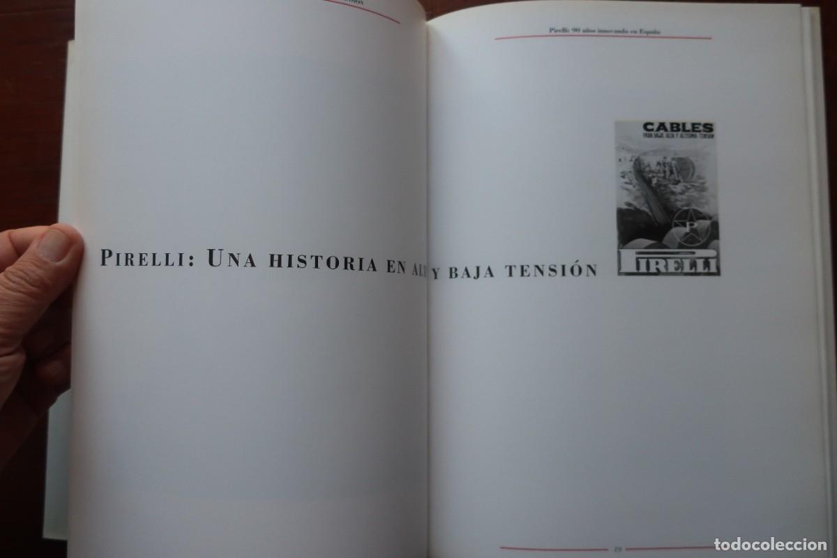 Libros de segunda mano: Libro PIRELLI: 90 A&Ntilde;OS INNOVANDO EN ESPA&Ntilde;A - Foto 4