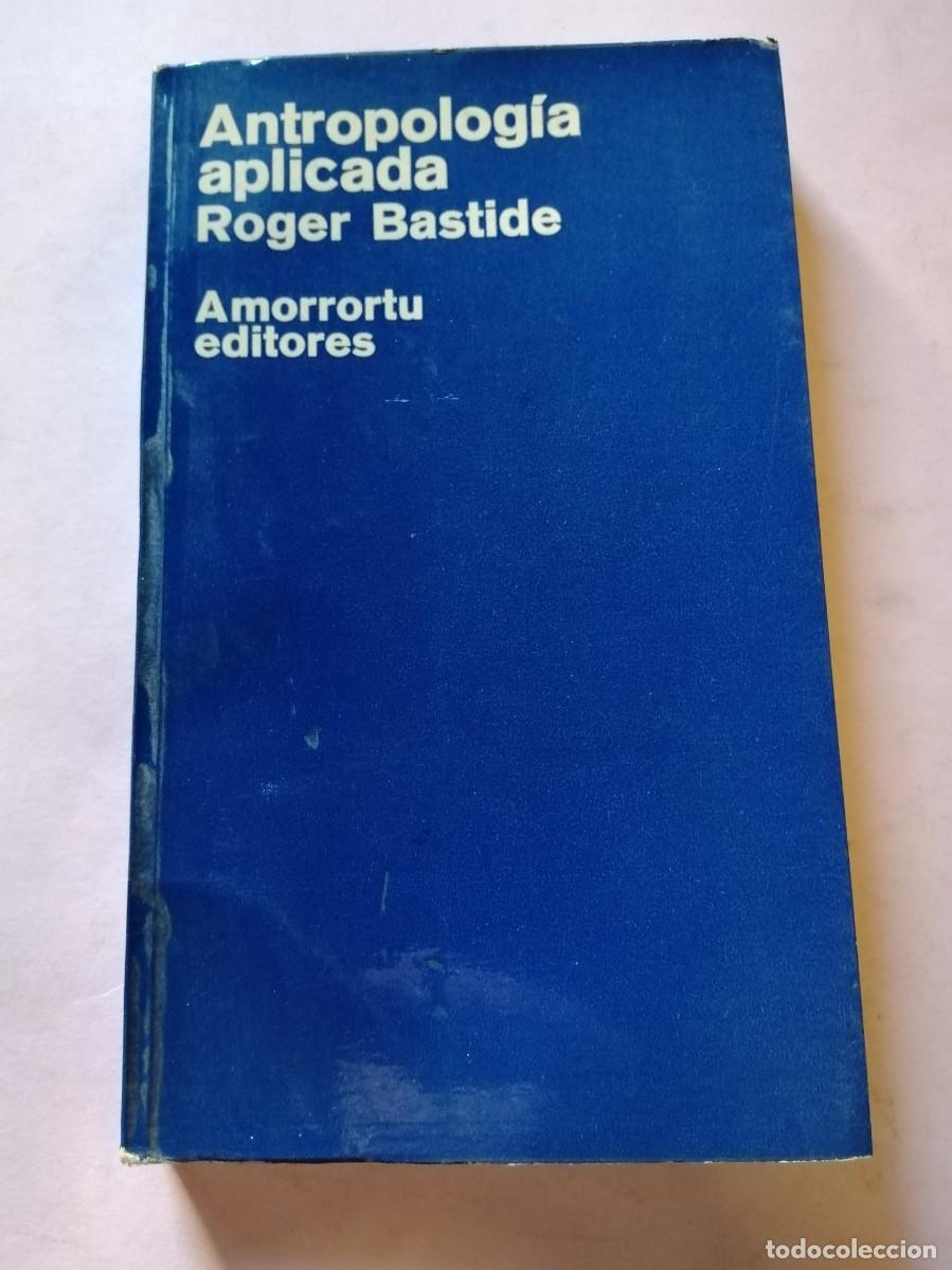Libros de segunda mano: ANTROPOLOGIA APLICADA (ROGER BASTIDE) - Foto 1
