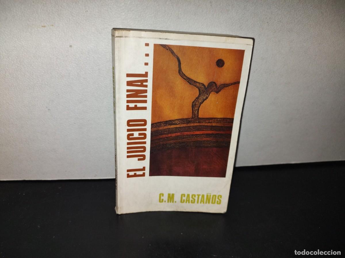 Gebrauchte B&uuml;cher: 144- EL JUICIO FINAL... - CARLOS MANUEL CASTA&Ntilde;OS - PRIMERA EDICI&Oacute;N: JULIO DE 1983