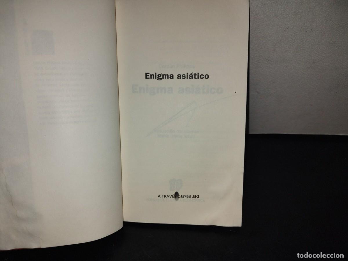Libros de segunda mano: 144- ENIGMA ASI&Aacute;TICO - CAROLIN PHILIPPS - 2014 - Foto 5