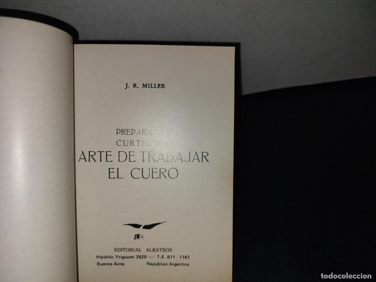 Libros de segunda mano: 144- EL ARTE DE TRABAJAR EL CUERO - J. R. MILLER - Foto 4
