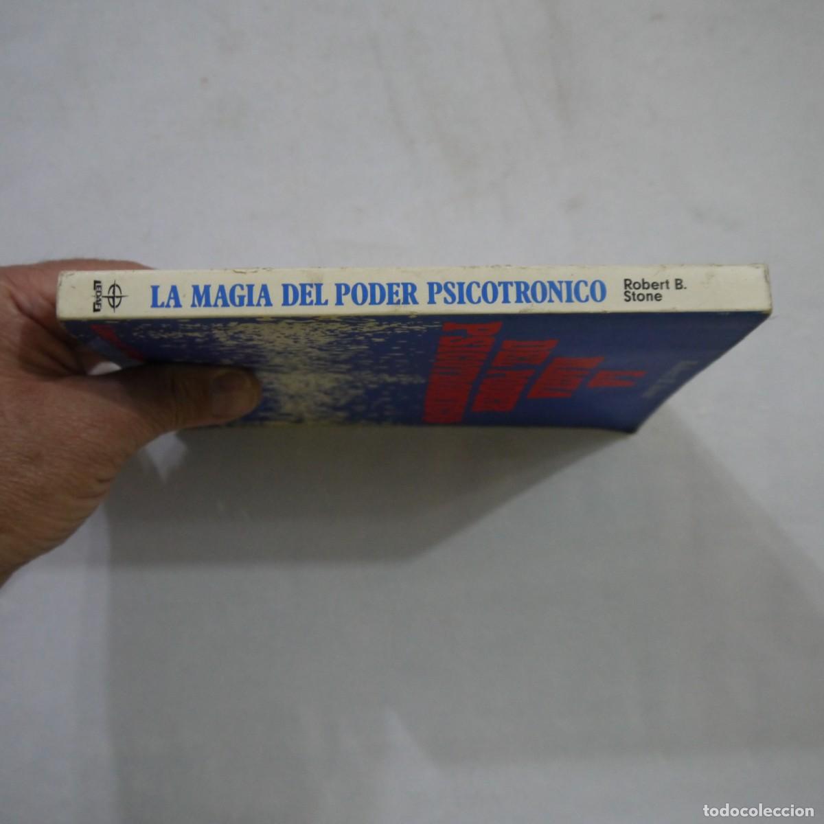 Libros de segunda mano: LA MAGIA DEL PODER PSICOTRONICO - ROBERT B. STONE - EDAF - 1991 - LEER DESCRIPCION - Foto 17
