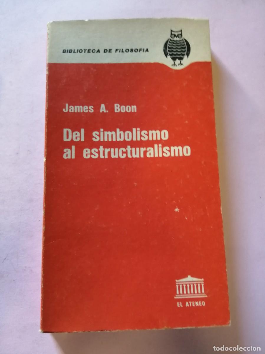 Libros de segunda mano: DEL SIMBOLISMO AL ESTRUCTURALISMO (JAMES A. BOON) - Foto 1