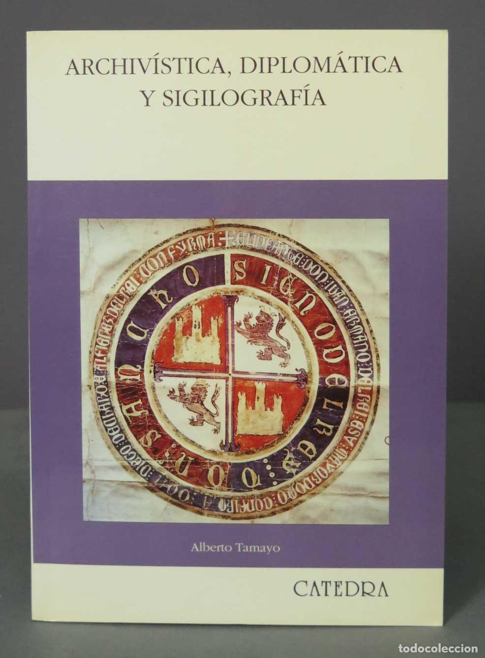 Libros de segunda mano: Archiv&iacute;stica, diplom&aacute;tica y sigilograf&iacute;a Tamayo - Foto 1