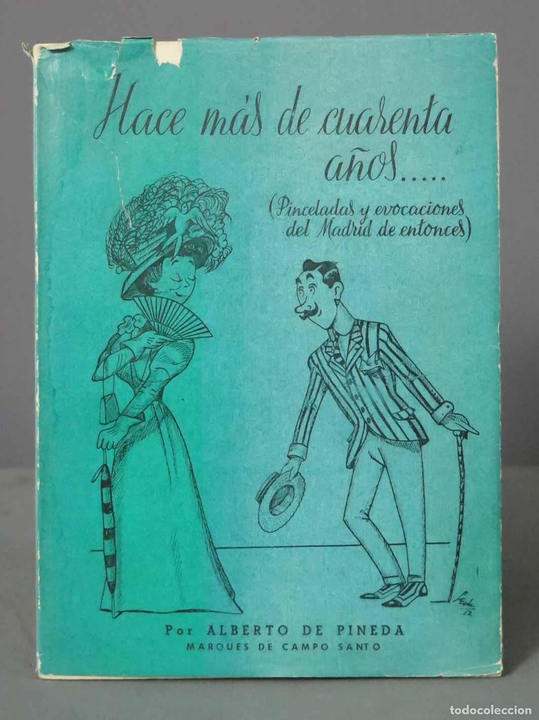 Libros de segunda mano: Hace m&aacute;s de cuarenta a&ntilde;os. Alberto Pineda