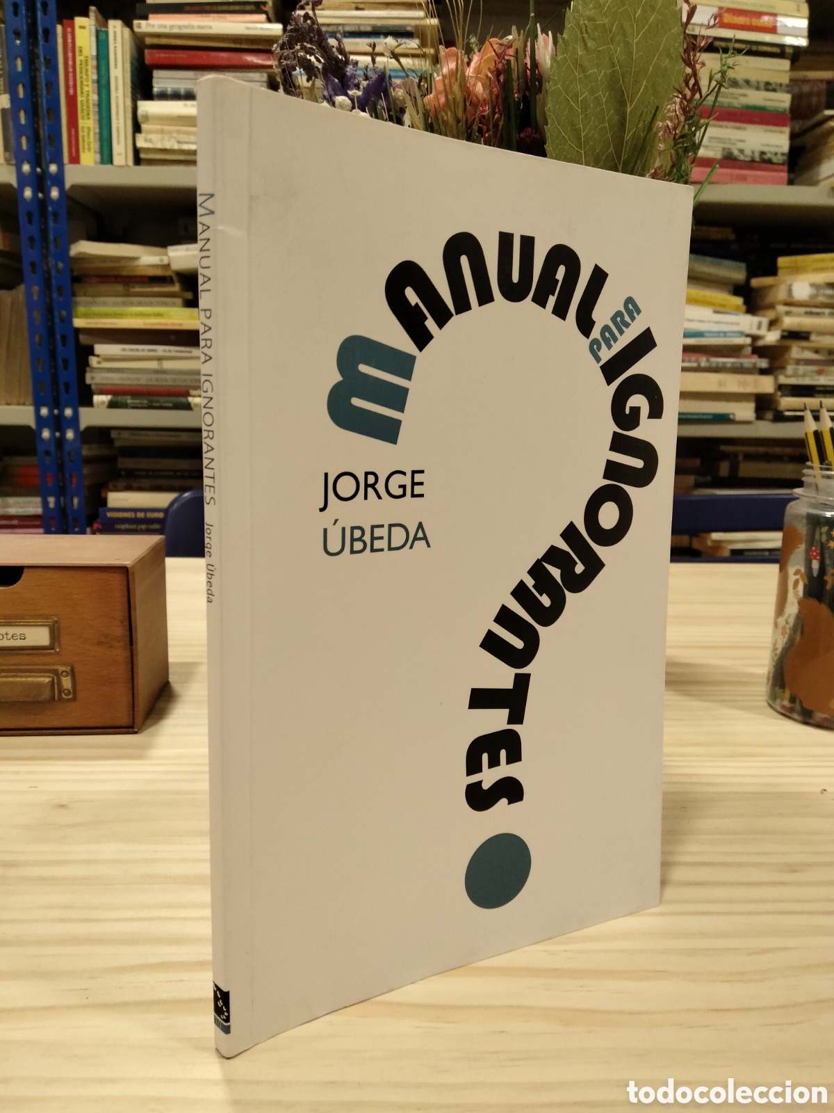 Libros de segunda mano: Manual para ignorantes - Jorge &Uacute;beda - Foto 1