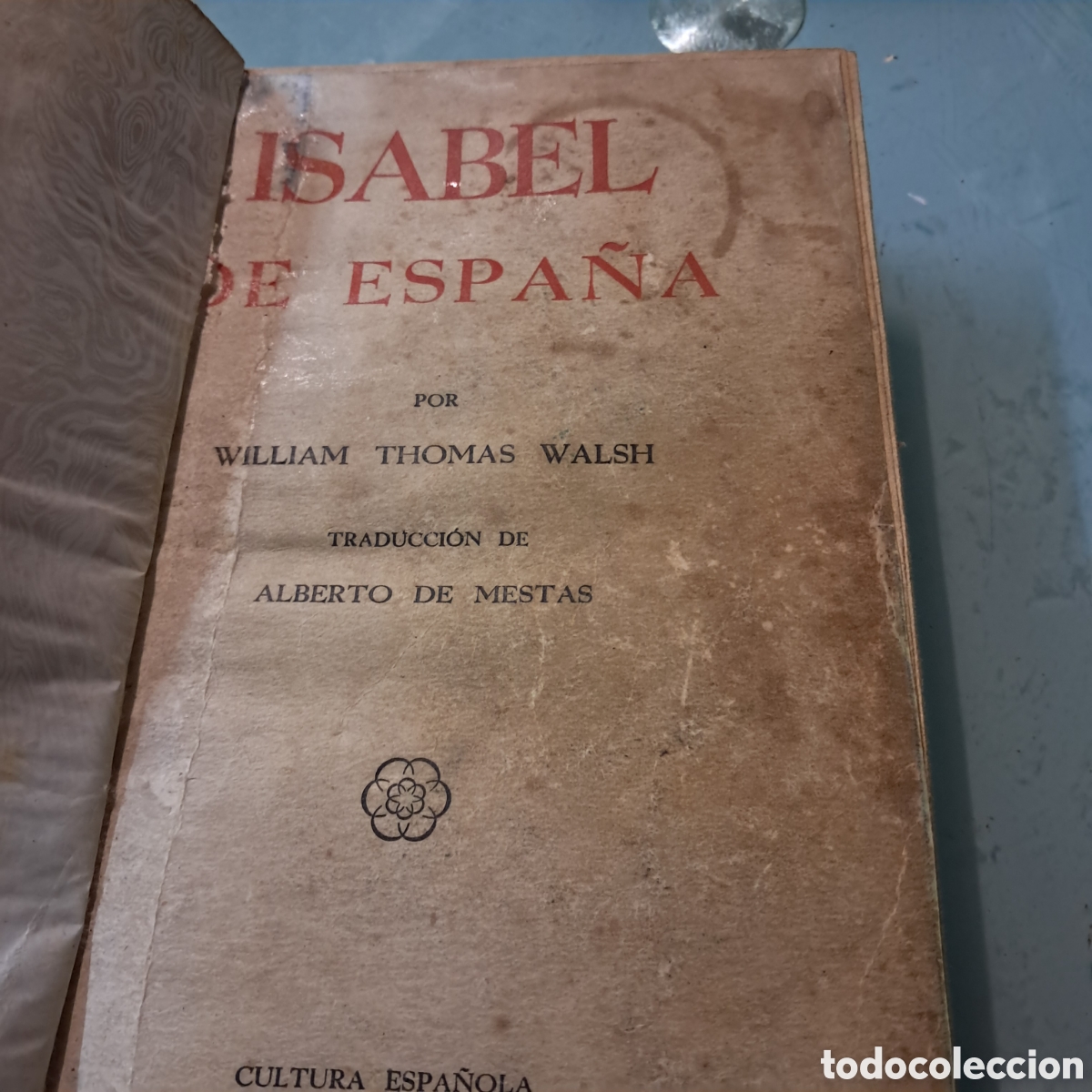 Libros de segunda mano: Isabel de Espa&ntilde;a, William Thomas Walsh,1937 - Foto 3