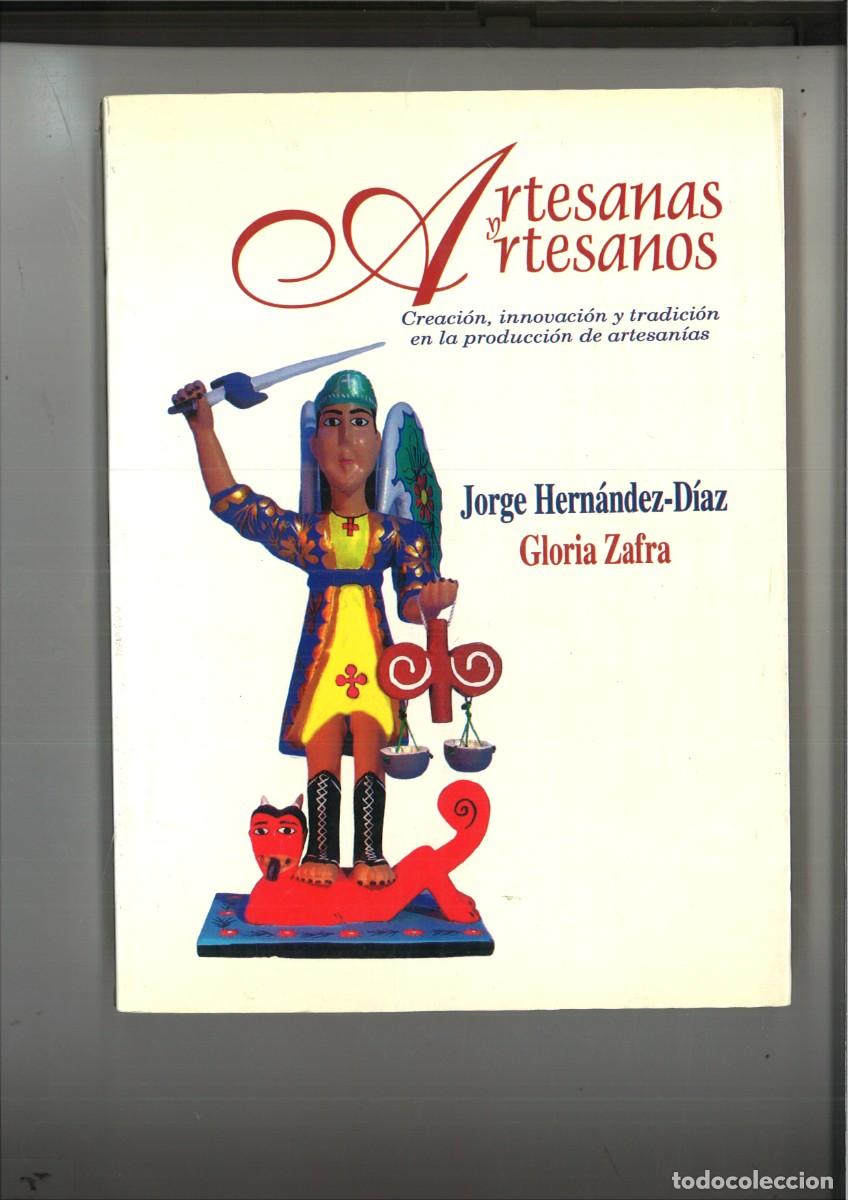 Gebrauchte B&uuml;cher: ARTESANAS Y ARTESANOS. Jorge Hern&aacute;ndez-Diaz y Gloria Zafra