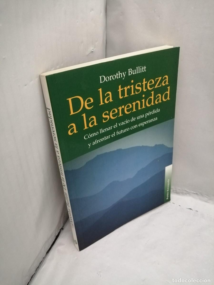 Libros de segunda mano: DE LA TRISTEZA A LA SERENIDAD - Foto 3