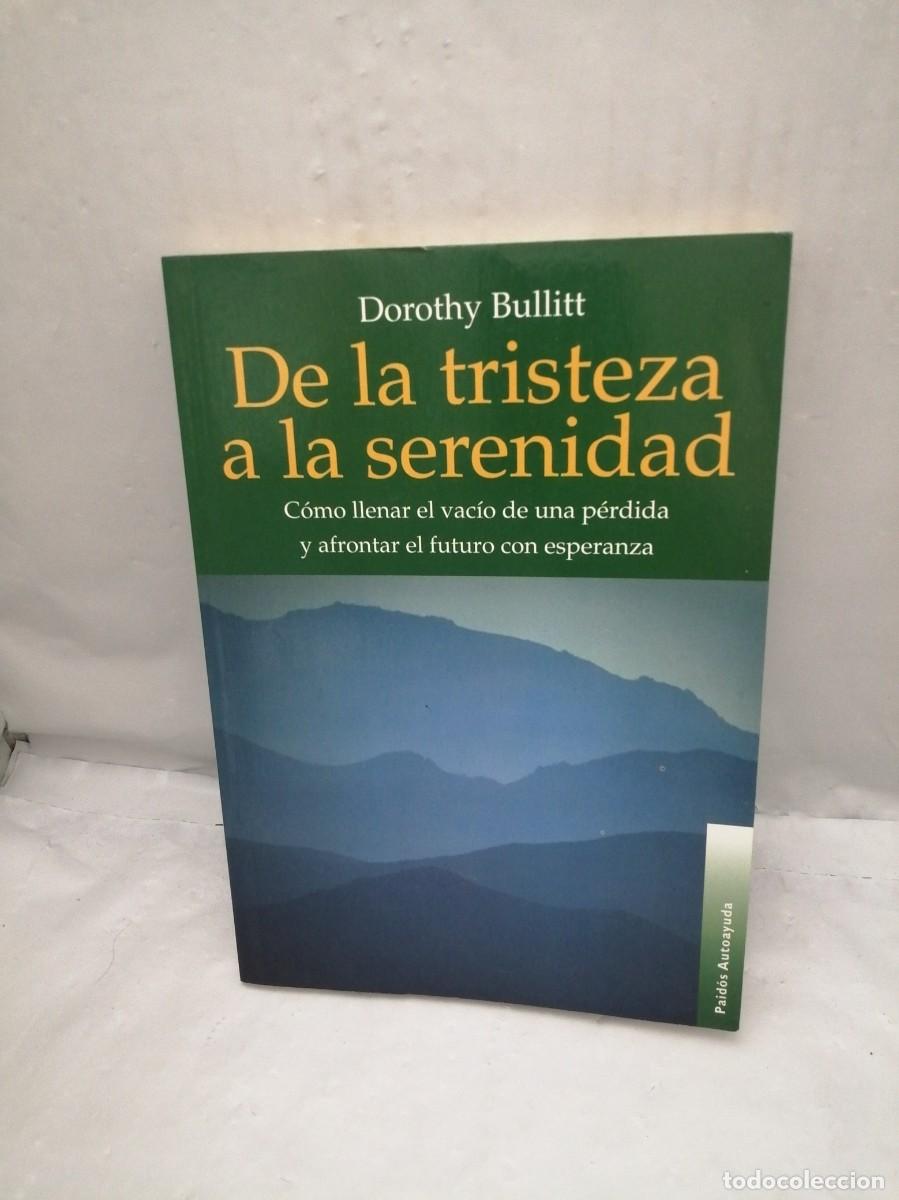 Libros de segunda mano: DE LA TRISTEZA A LA SERENIDAD - Foto 1