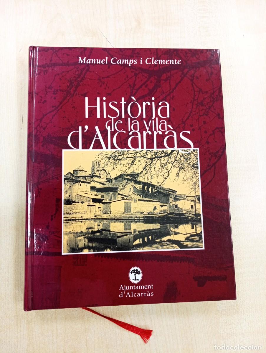 Libros de segunda mano: HISTORIA DE LA VILA DALCARRAS. MANUEL CAMPS - Foto 1