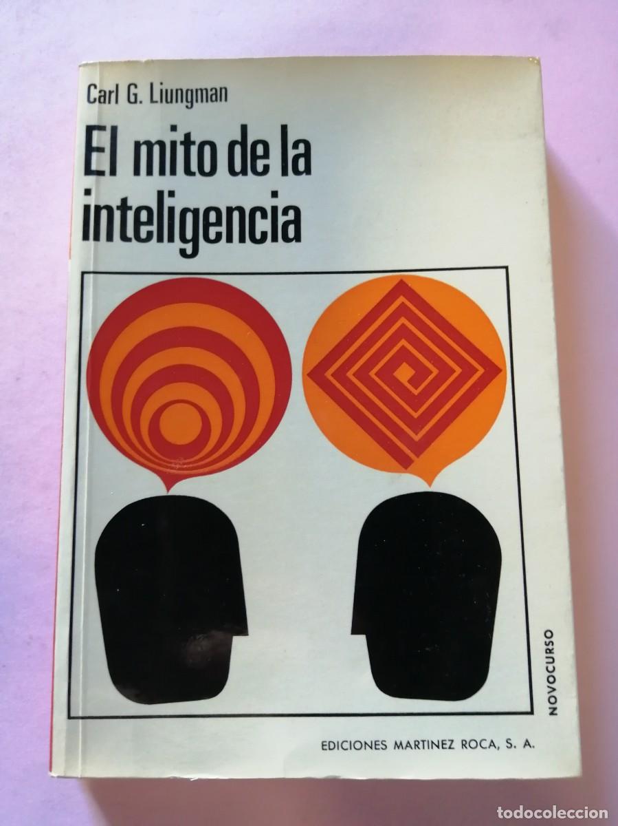 Second hand books: EL MITO DE LA INTELIGENCIA (CARL G. LIUNGMAN)