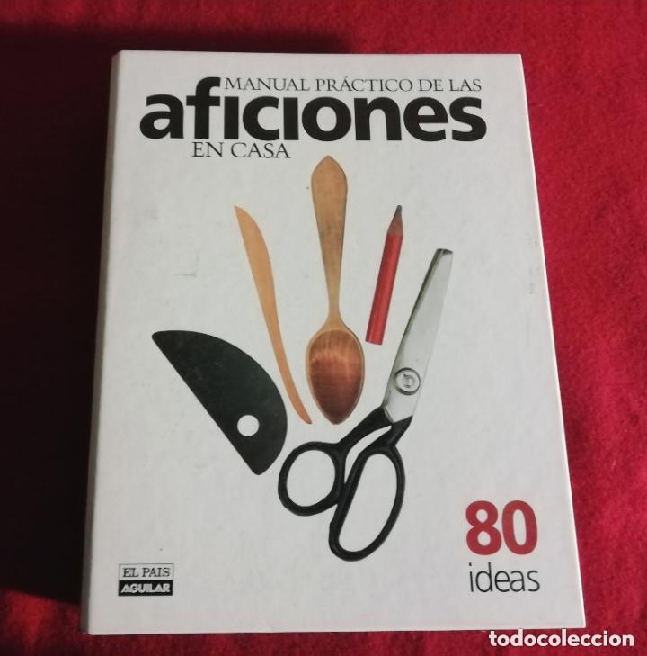 Libros de segunda mano: Manual pr&aacute;ctico de las aficiones en casa. El Pa&iacute;s Aguilar - Foto 1