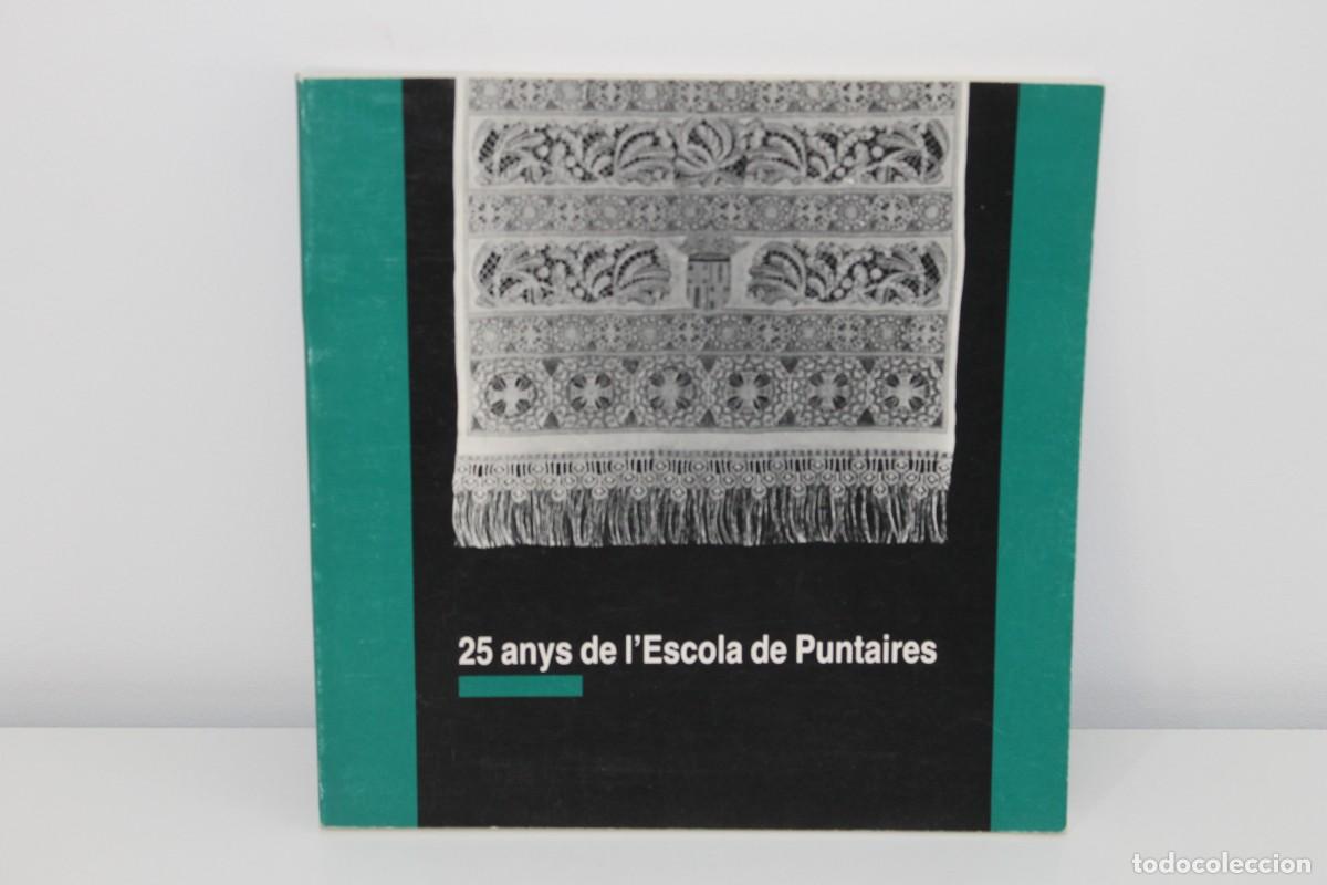 Libros de segunda mano: 25 ANYS DE LESCOLA DE PUNTAIRES 1988 - Foto 1