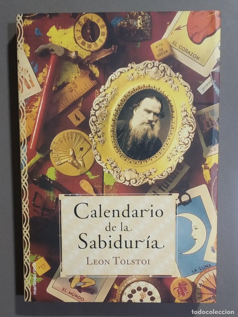 Libros de segunda mano: Calendario de la Sabidur&iacute;a. Leon Tolstoi. Edita Mart&iacute;nez Roca 1998. 1&ordf; edici&oacute;n! Edici&oacute;n agotada. Exc