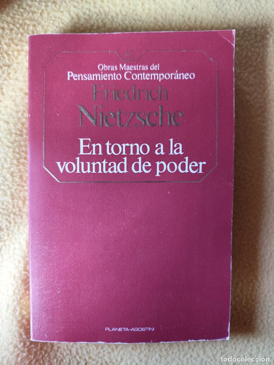 Libros de segunda mano: EN TORNO A LA VOLUNTAD DE PODER / FRIEDRICH NIETZSCHE / EVA 257-260 / PLANETA DE AGOSTINI - Foto 1