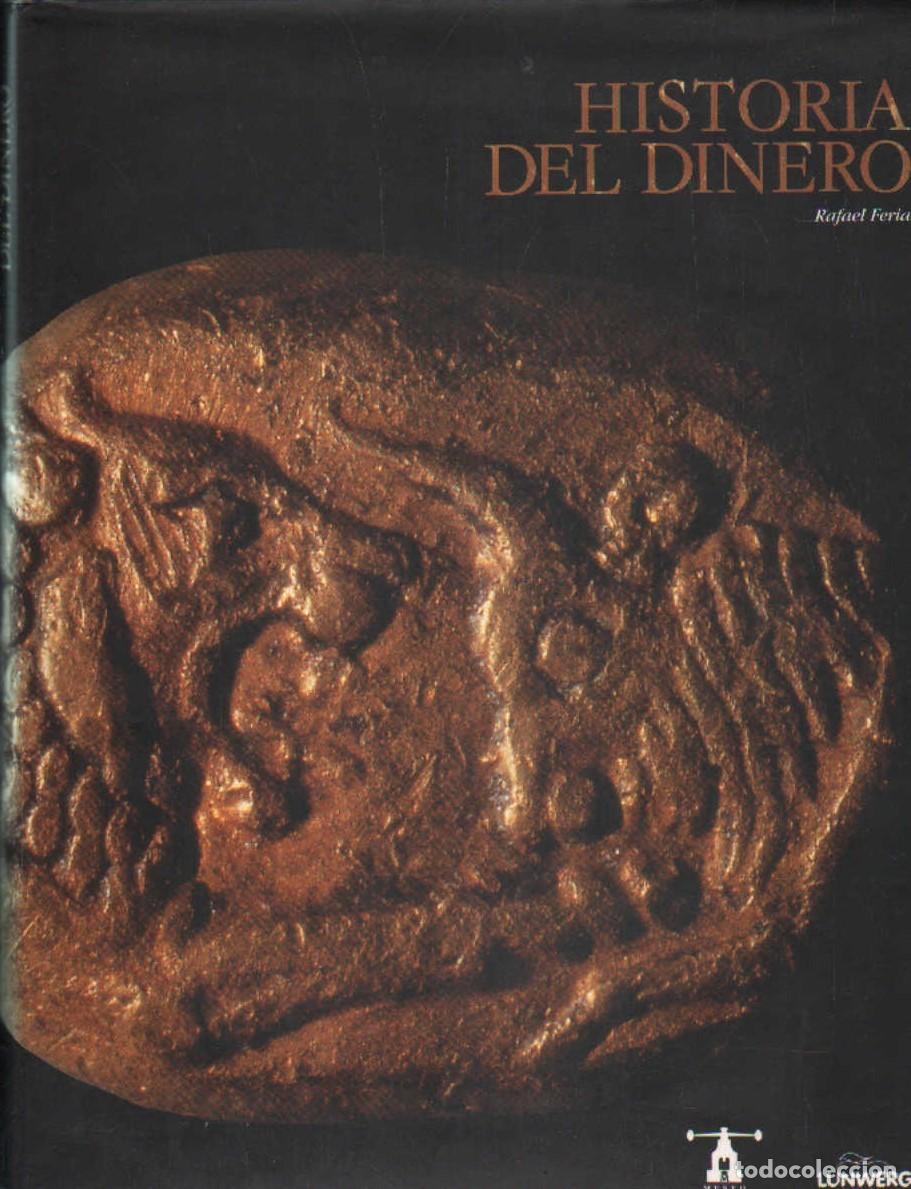 Libros de segunda mano: HISTORIA DEL DINERO. FERIA, RAFAEL. A-ECON-262 - Foto 1