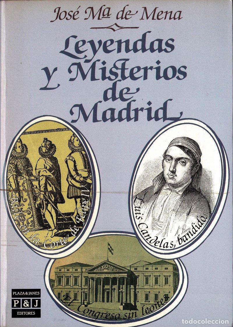Libros de segunda mano: Leyendas y Misterios de Madrid - Jos&eacute; Mar&iacute;a de Mena - Foto 1