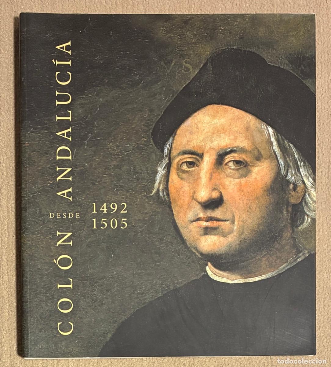 Libros de segunda mano: Colon desde Andalucia 1492-1505 (1290LIB)