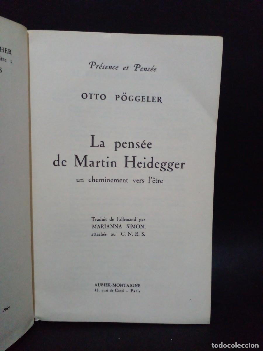 Libros de segunda mano: OTTO POGGELER - LA PENS&Eacute;E DE HEIDEGGER - 1967 - Foto 3