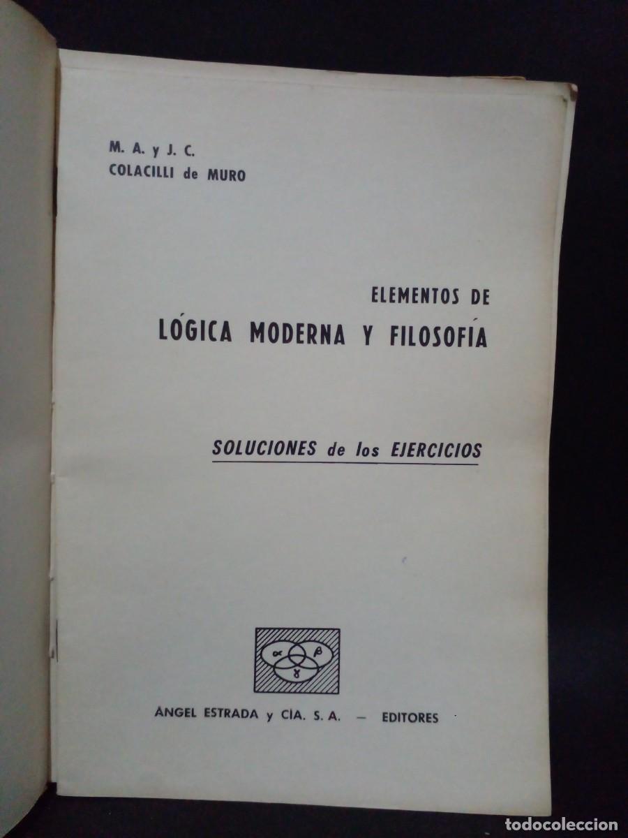 Libros de segunda mano: M. A. Y J. C. COLACILLI DE MURO - ELEMENTOS DE L&Oacute;GICA MODERNA Y FILOSOF&Iacute;A - 1965 - Foto 3