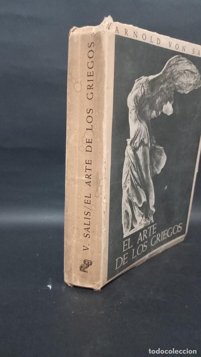 Libros de segunda mano: ARNOLD VON SALIS - EL ARTE DE LOS GRIEGOS - 1948 - Foto 2