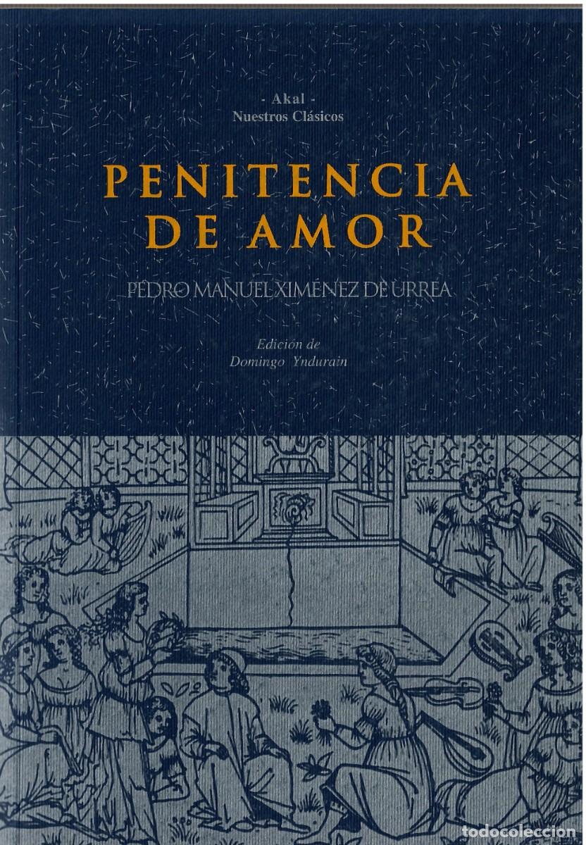 Libros de segunda mano: PENITENCIA DE AMOR - Pedro Manuel Xim&eacute;nez de Urrea - Foto 1