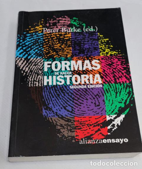 Libros de segunda mano: FORMAS DE HACER HISTORIA, PETER BURKE, ALIANZA EDITORIAL 2003, LIBRO - Foto 1