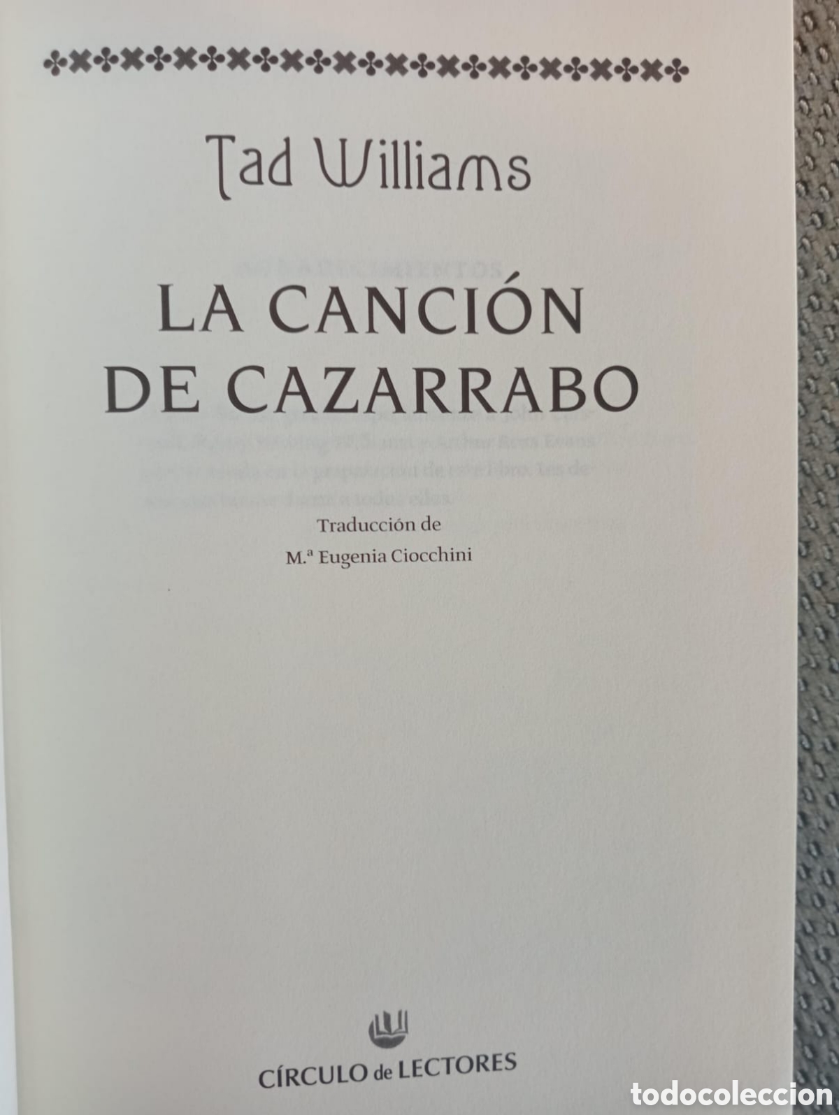 Libros de segunda mano: LA CANCI&Oacute;N DE CAZARRABO / TAD WILLIAMS. - Foto 2