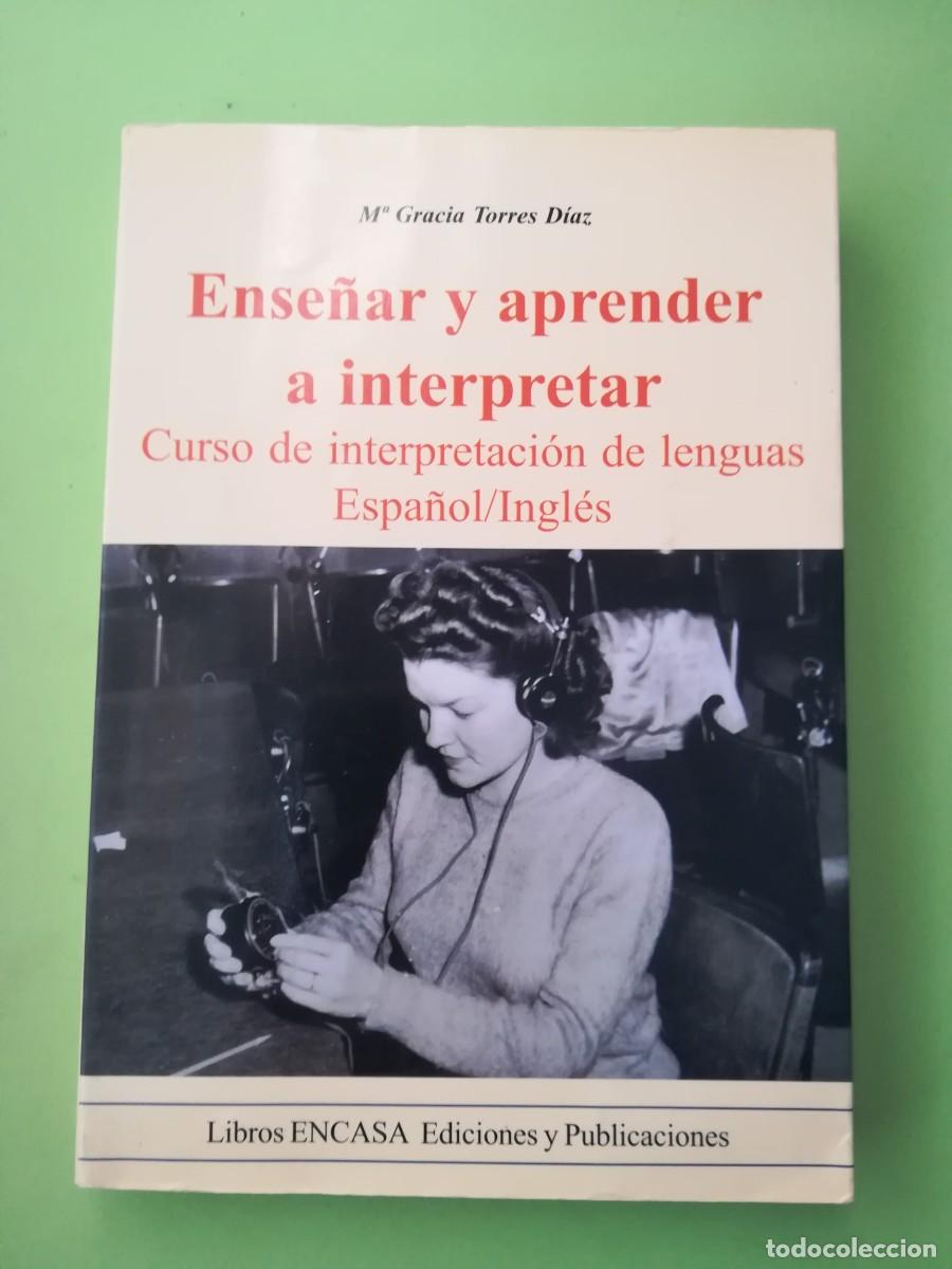 Libros de segunda mano: Ense&ntilde;ar y aprender a interpretar Maria Gracia torres Encasa 2004 - Foto 1