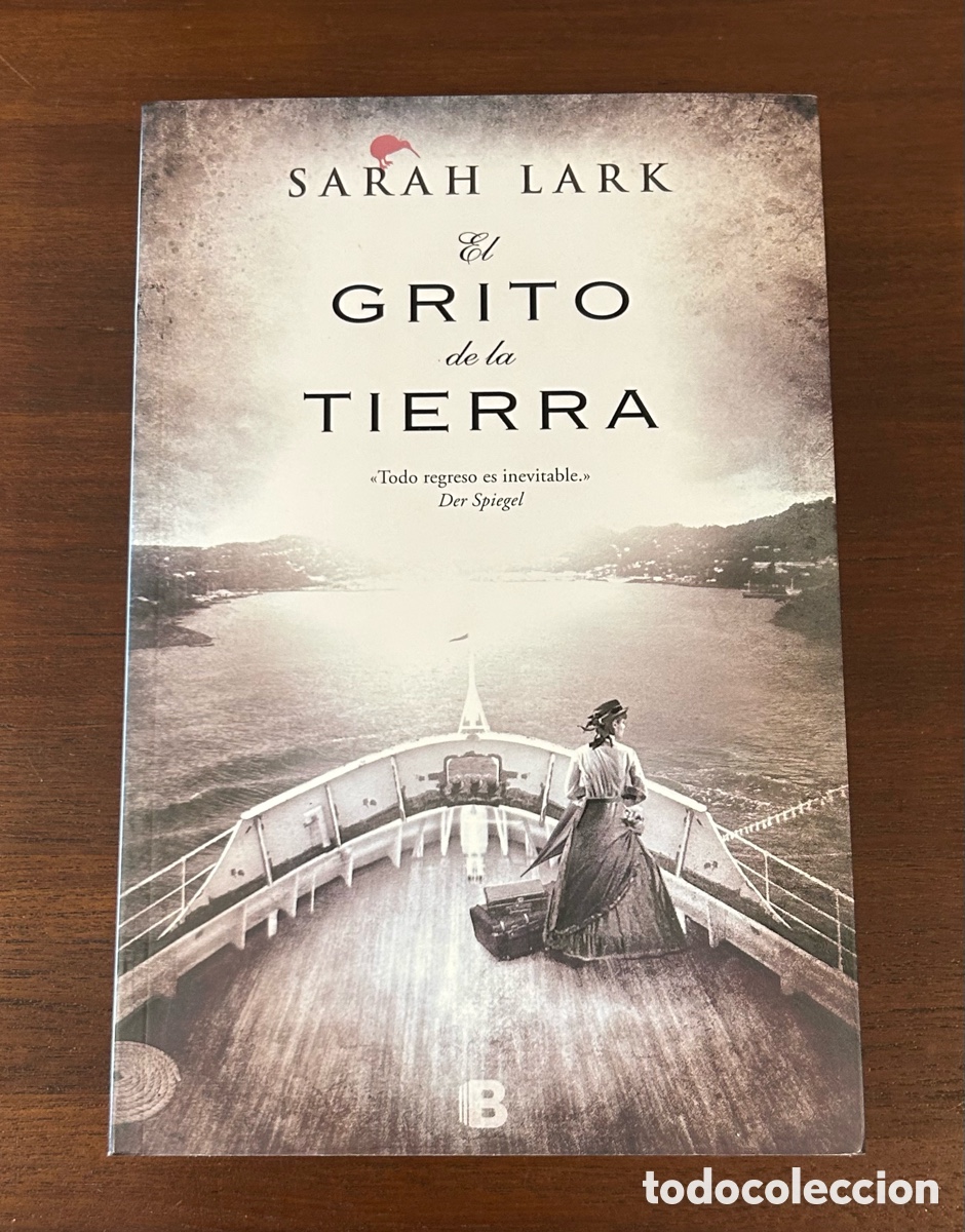 Libros de segunda mano: EL GRITO DE LA TIERRA. SARA LARK. EDICIONES B. 1a. EDICI&Oacute;N - Foto 5