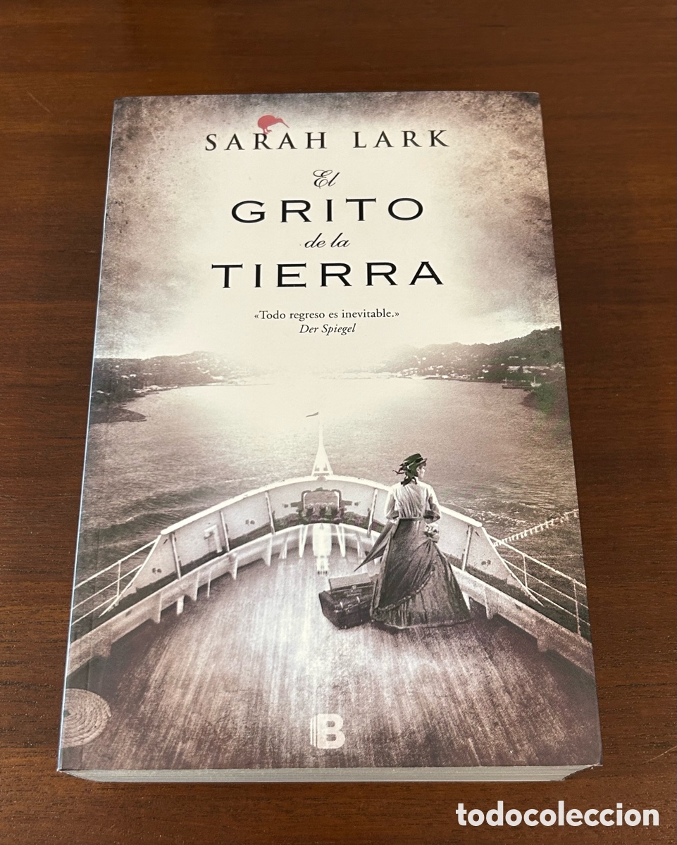 Libros de segunda mano: EL GRITO DE LA TIERRA. SARA LARK. EDICIONES B. 1a. EDICI&Oacute;N - Foto 1