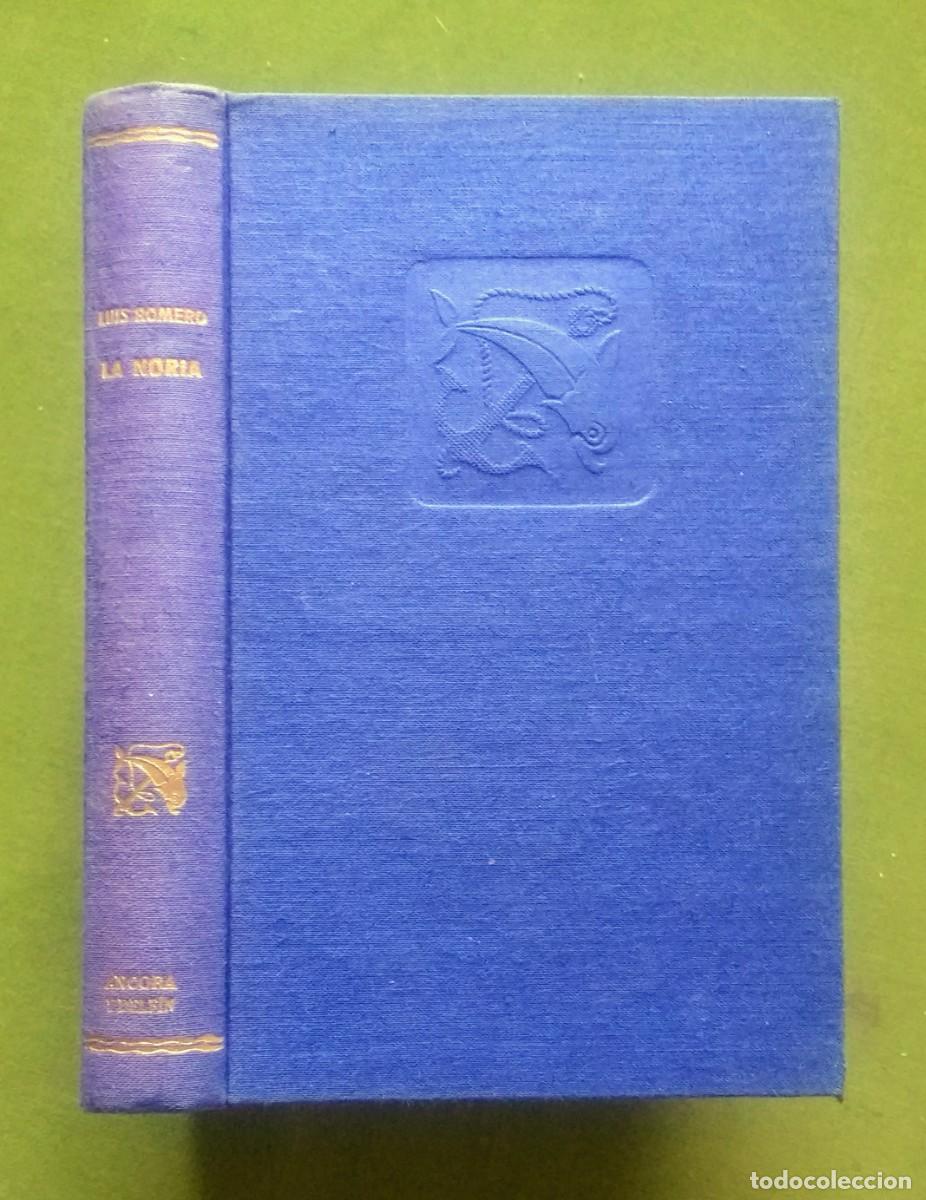 Libros de segunda mano: 2&ordf; EDICION - 1952 - LA NORIA - LUIS ROMERO. - Foto 1