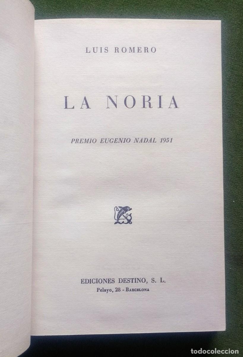 Libros de segunda mano: 2&ordf; EDICION - 1952 - LA NORIA - LUIS ROMERO. - Foto 2