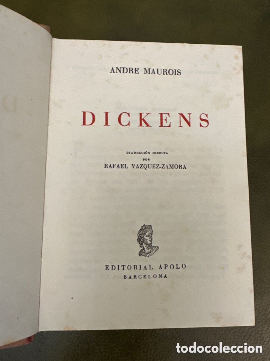Libros de segunda mano: Andr&eacute; Maurois - Dickens - Editorial Apolo - 1952 - Foto 4