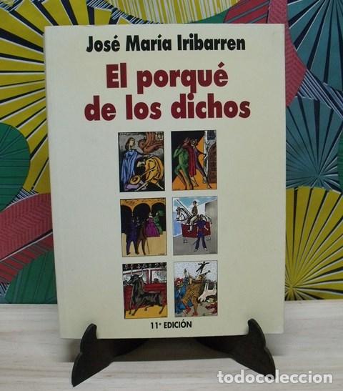 Libros de segunda mano: Libro El porqu&eacute; de los dichos - Jos&eacute; Mar&iacute;a Iribarren - Foto 1