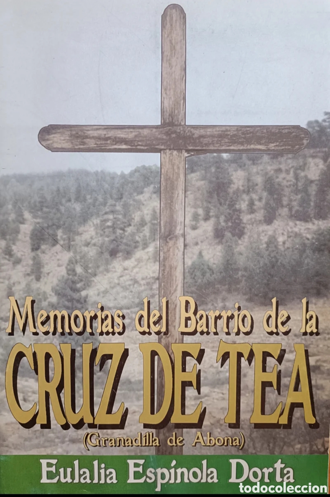 Libros de segunda mano: Memorias del barrio de la Cruz de Tea -Granadilla