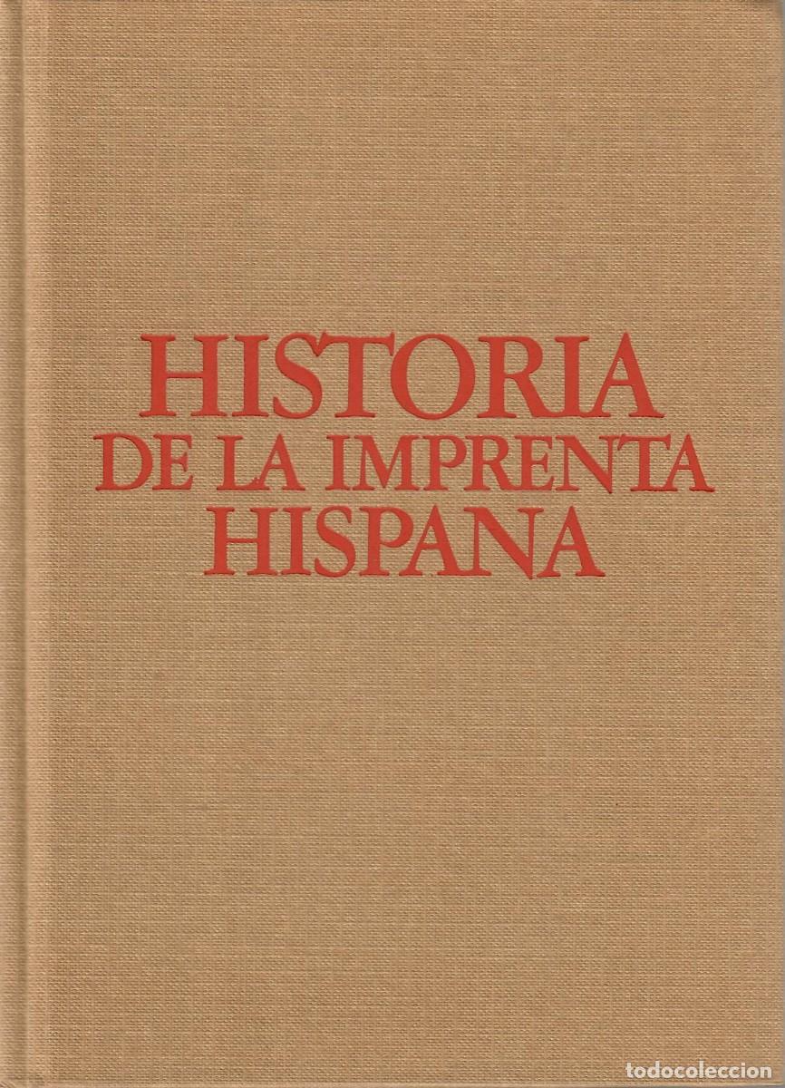 Libros de segunda mano: HISTORIA DE LA IMPRENTA HISPANA - Foto 1