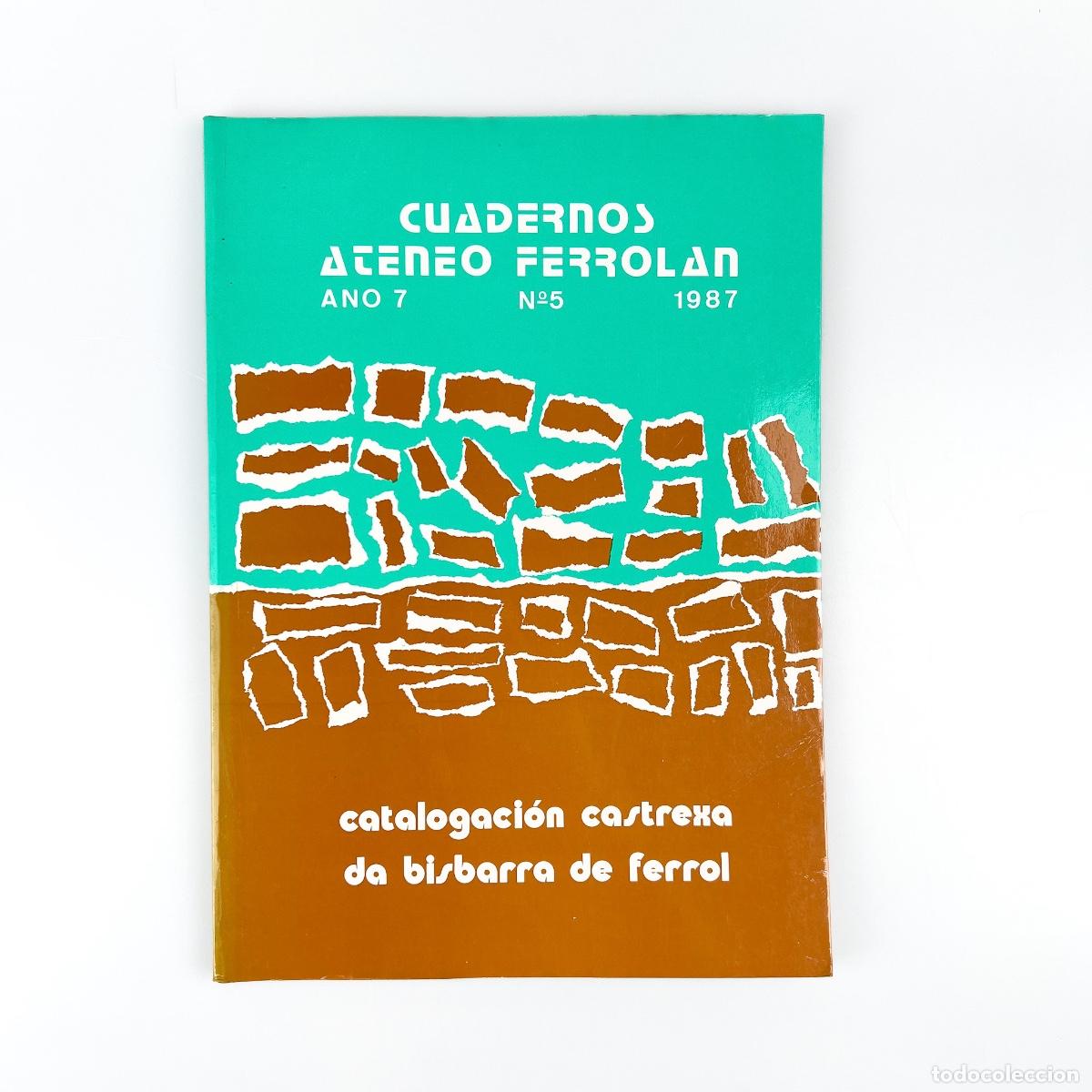 Second hand books: Cuaderno Ateneo Ferrolano N&ordm; 5 1987, Catalogaci&oacute;n castrexa da bisbarra de Ferrol