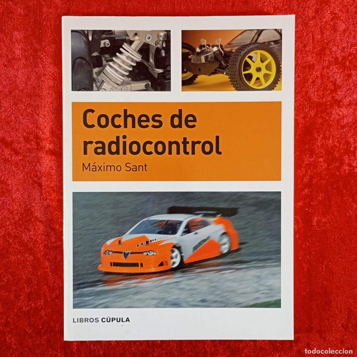 Libros de segunda mano: COCHES DE RADIOCONTROL - M&Aacute;XIMO SANT - LIBROS C&Uacute;PULA - 2004 / 3325 - Foto 1