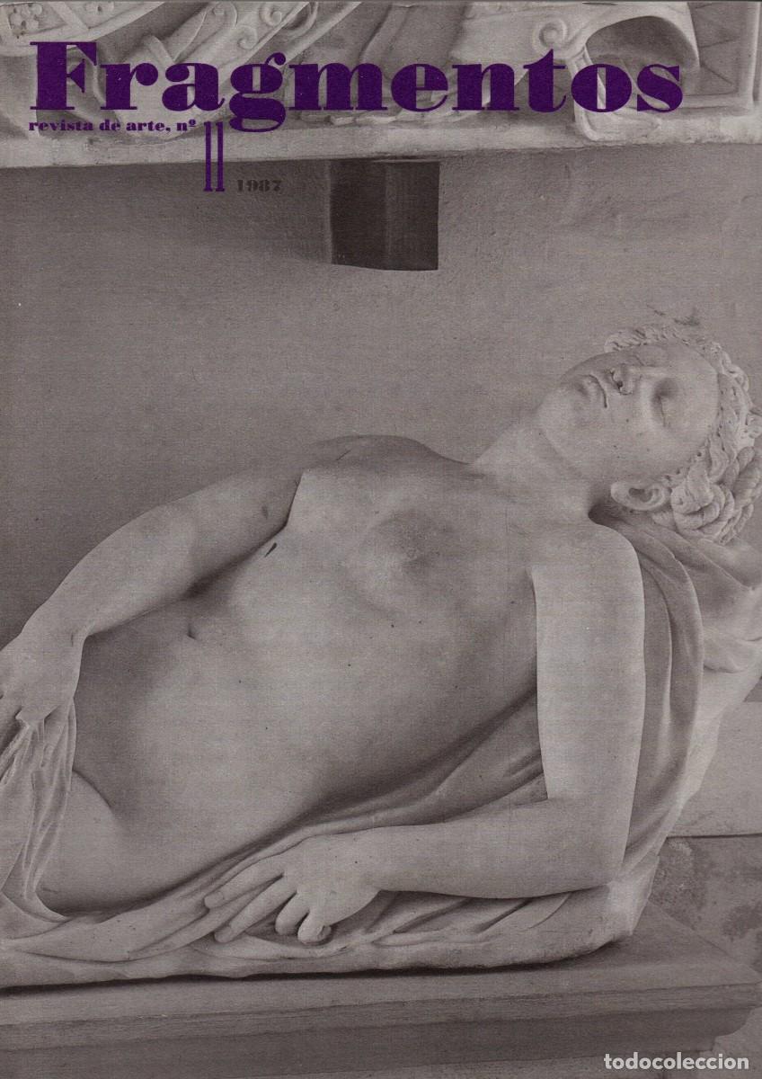 Libros de segunda mano: FRAGMENTOS. REVISTA DE ARTE N&ordm; 11. 1987. AT-1569