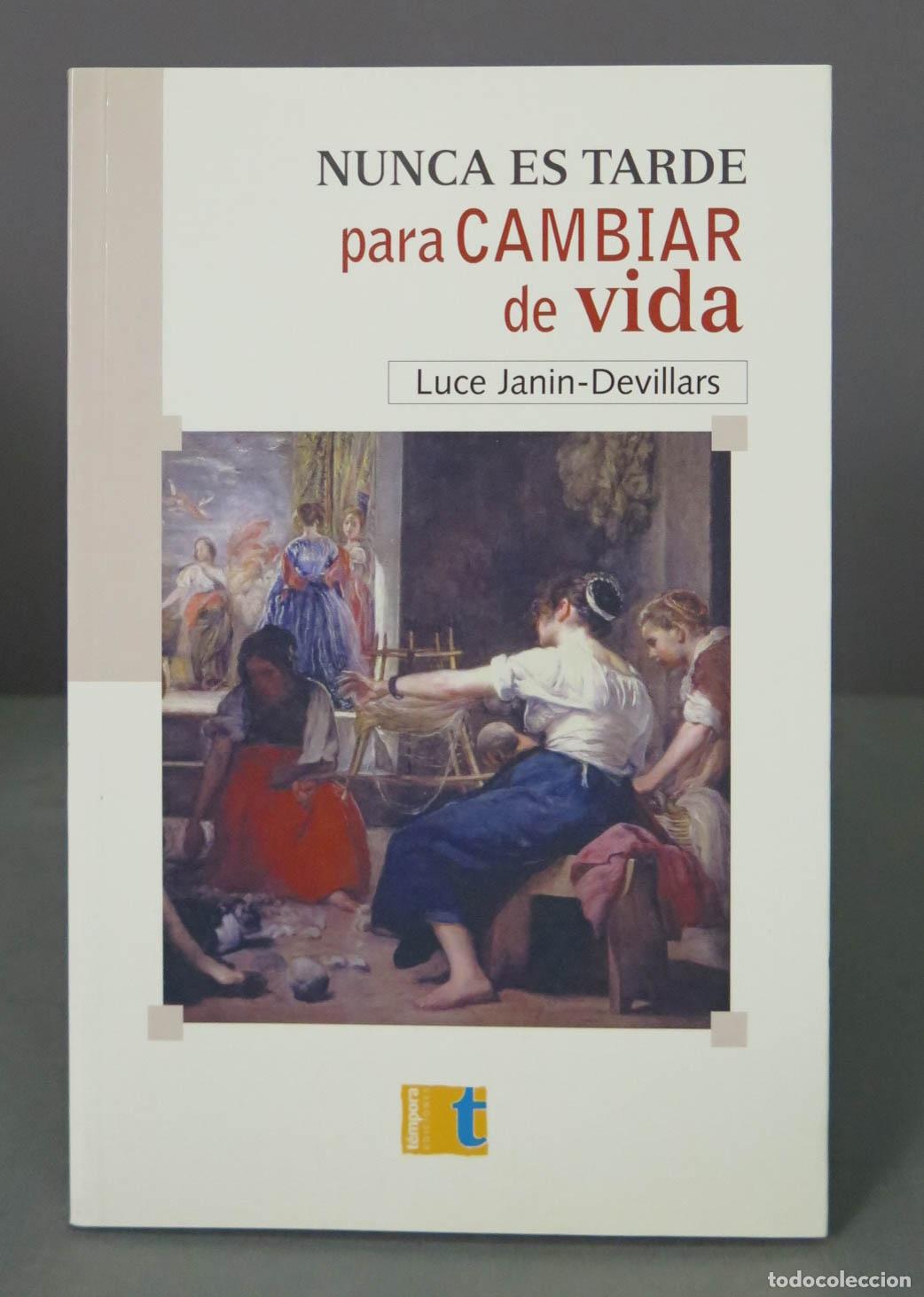 Libros de segunda mano: Nunca es tarde para cambiar de vida Janin-Devillars - Foto 1