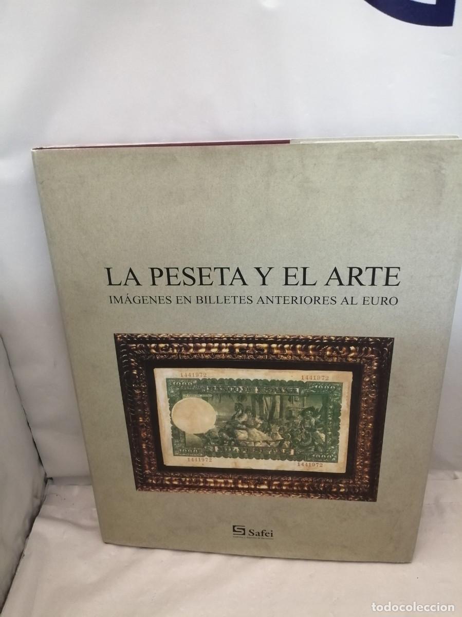 Second hand books: La Peseta y el Arte: Im&aacute;genes en Billetes Anteriores al Euro (Primera edici&oacute;n, tapa dura)