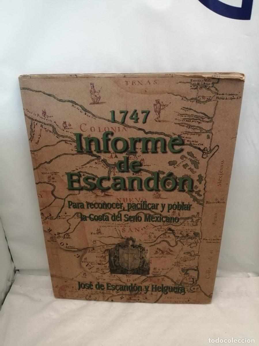 Libri di seconda mano: 1747, Informe de Escand&oacute;n (Tamaulipas 1999, Primera edici&oacute;n, tapa dura)