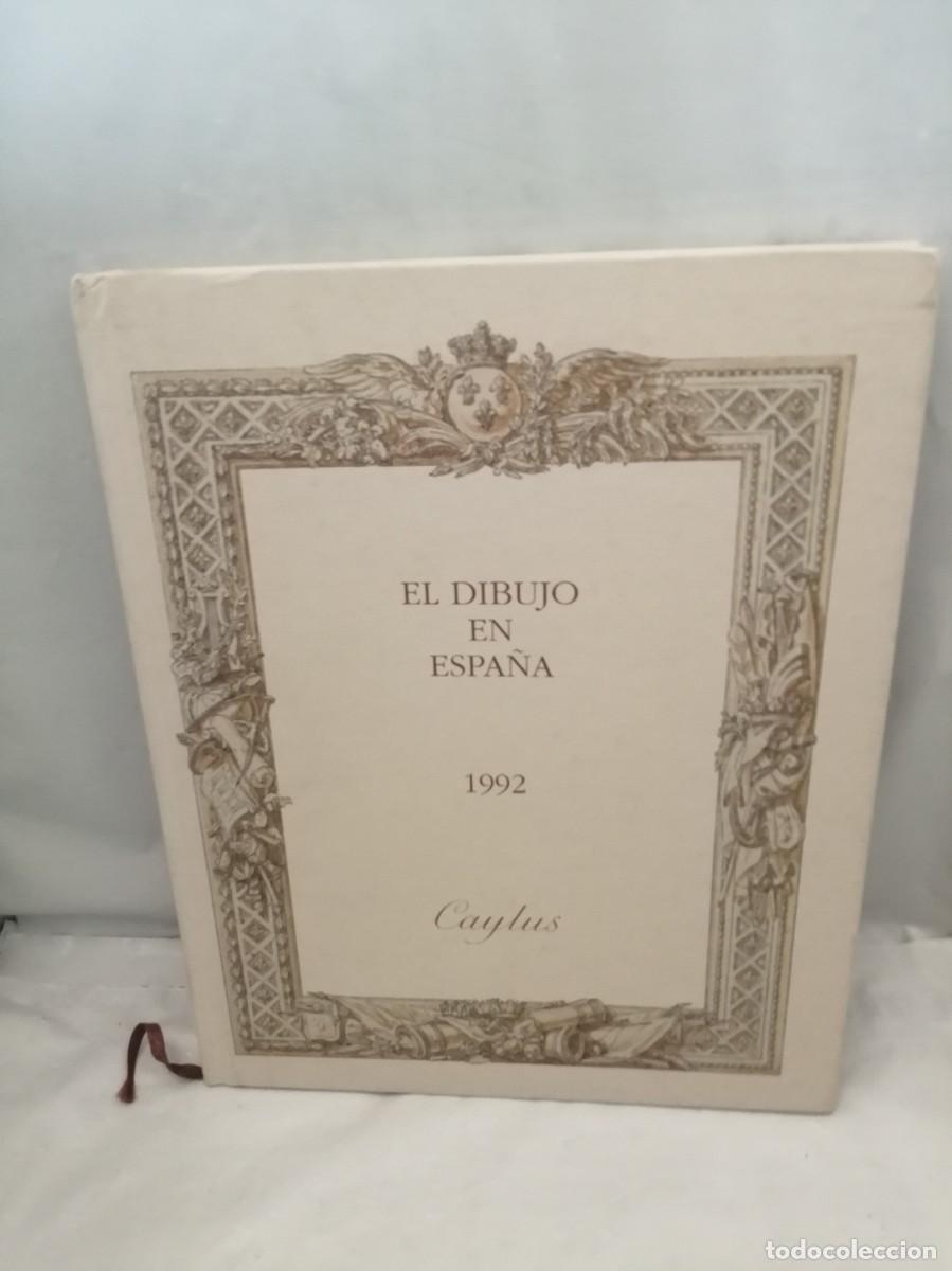 Second hand books: EL DIBUJO EN ESPA&Ntilde;A 1992 (Caylus Anticuarios, tapa dura)