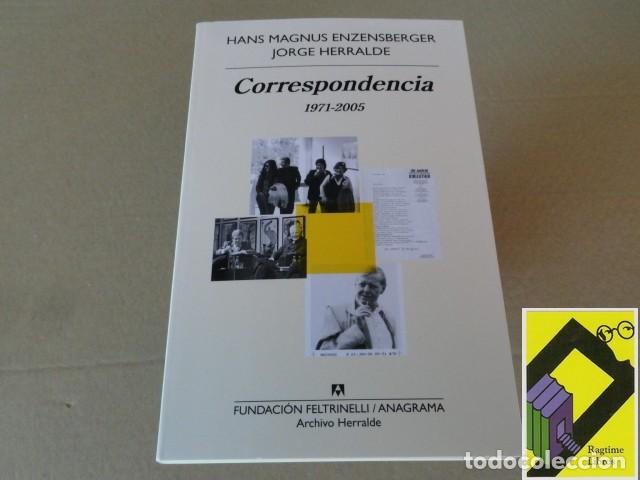 Second hand books: ENZENSBERGER, Hans Magnus/ HERRALDE, Jorge: Correspondencia (1971-2005)